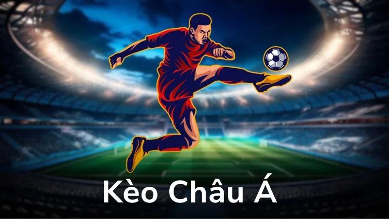 Kèo châu Á là kèo thể thao có độ khó cao vì tính theo tỷ lệ chấp