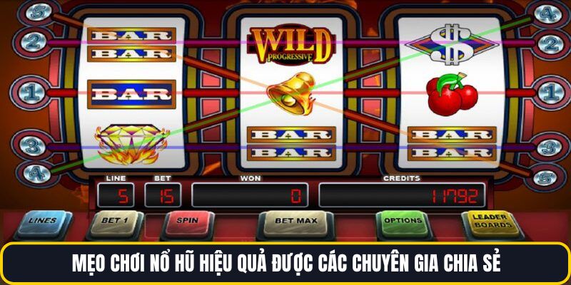 Mẹo chơi nổ hũ hiệu quả được các chuyên gia chia sẻ