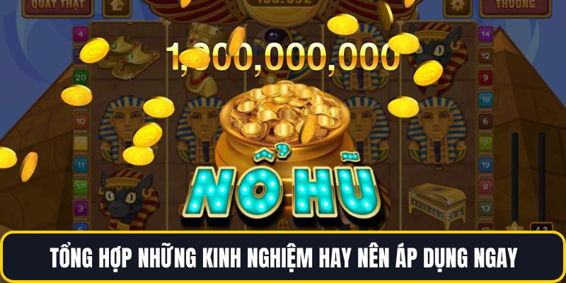 Tổng hợp những kinh nghiệm hay nên áp dụng ngay 